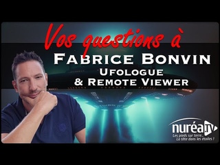 VOS QUESTIONS  Fabrice Bonvin, Ufologue et Remote Viewer