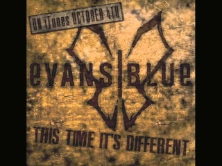Evans Blue - This Time It’s Different