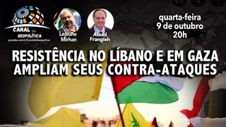 Resistência no Líbano e em Gaza ampliam seus contra-ataques