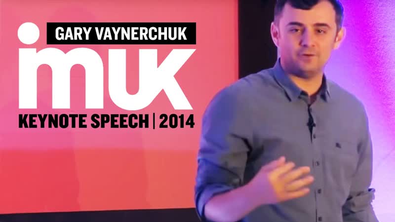 Gary Vaynerchuk IMUK Keynote Speech,