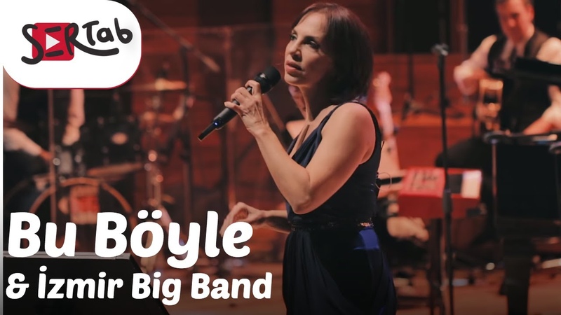 Sertab Erener İzmir Big Band Bu
