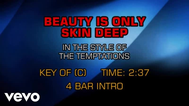 The Temptations Beauty Is Only Skin Deep (