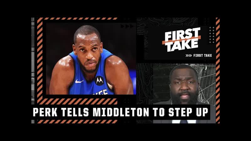 Perk expects Khris Middleton to average 30 and elevate his game if Giannis misses games, First