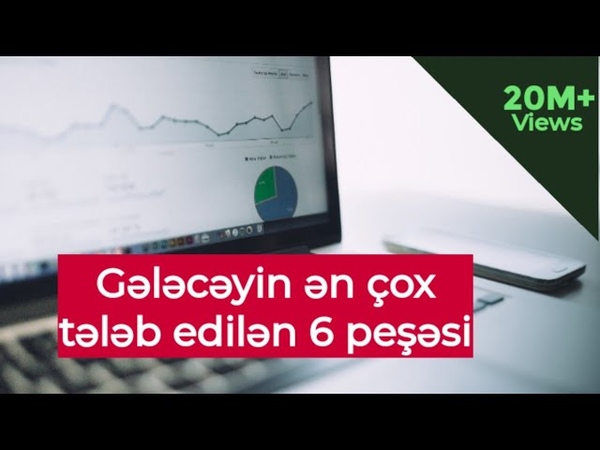 Gələcəyin ən çox tələb edilən 6