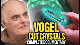 VOGEL CUT CRYSTALS Documentary - Science - Programing - Crystal Technologies - Marcel Vogel & More!