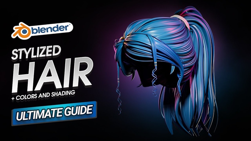 Ultimate Guide to Creating Stylized Hair in