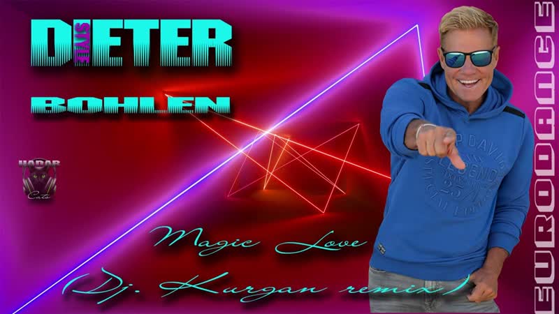 Dieter Bohlen style Magic love ( Dj. Kurgan