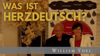 #WilliamToel | Was ist HERZDEUTSCH