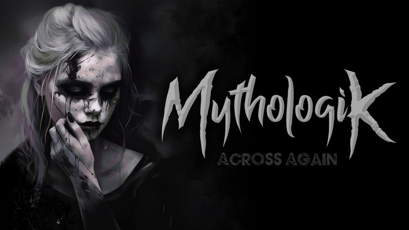 MYTHOLOGIK Across Again ( Official Lyric