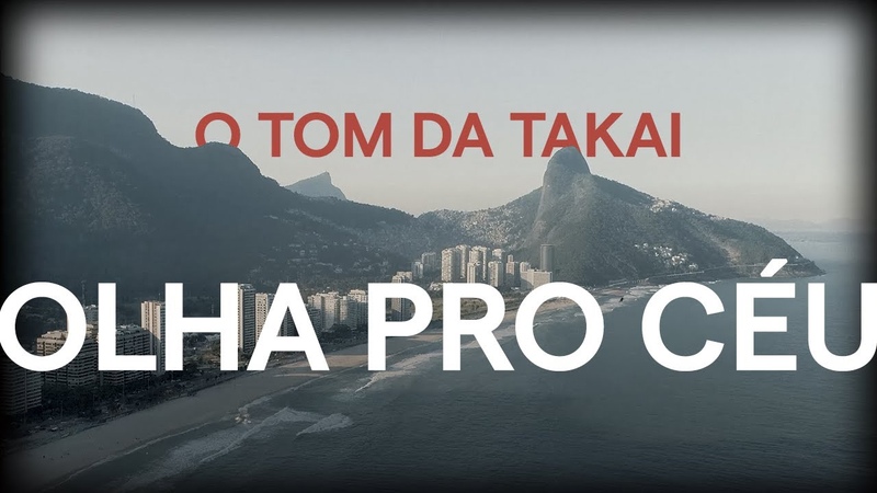 Fernanda Takai, Roberto Menescal e Marcos Valle Olha Pro Céu ( O Tom da Takai Ao