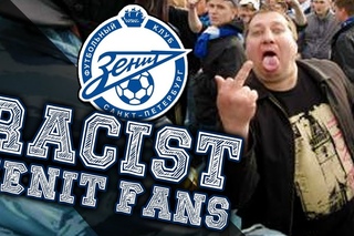 Racist Zenit Fans: No Black/Gay Players