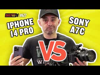 Vlogging on an iPhone 14 Pro vs. Sony A7C DSLR. Does it matter | DailyVee 627