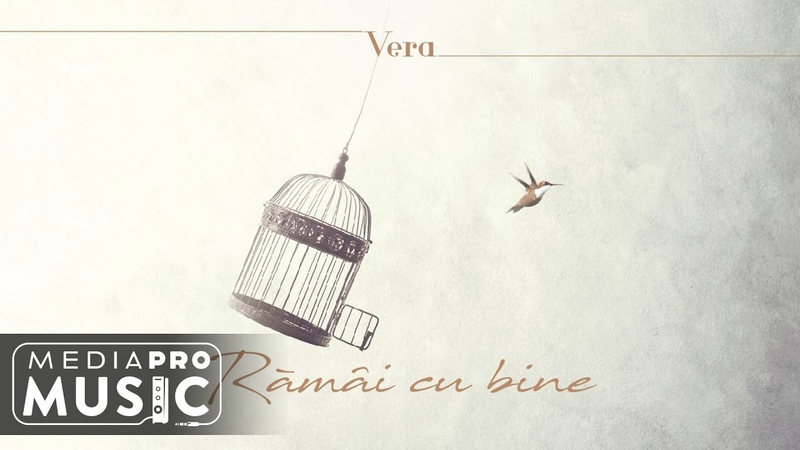 Vera Ramai cu bine ( Official