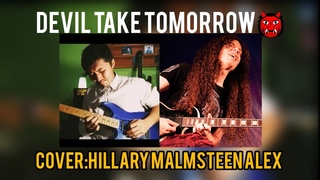 Marty Friedman- Devil Take Tomorrow( Cover by Hillary Malmsteen Alex)