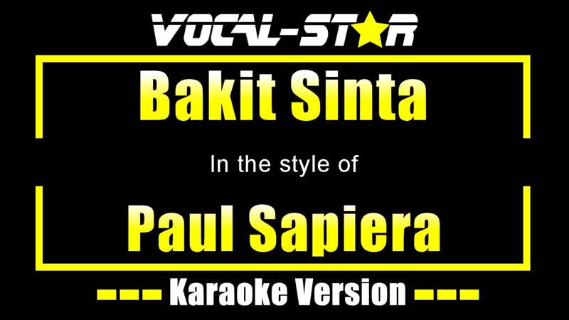 Bakit Sinta Karaoke, Paul Sapiera Karaoke