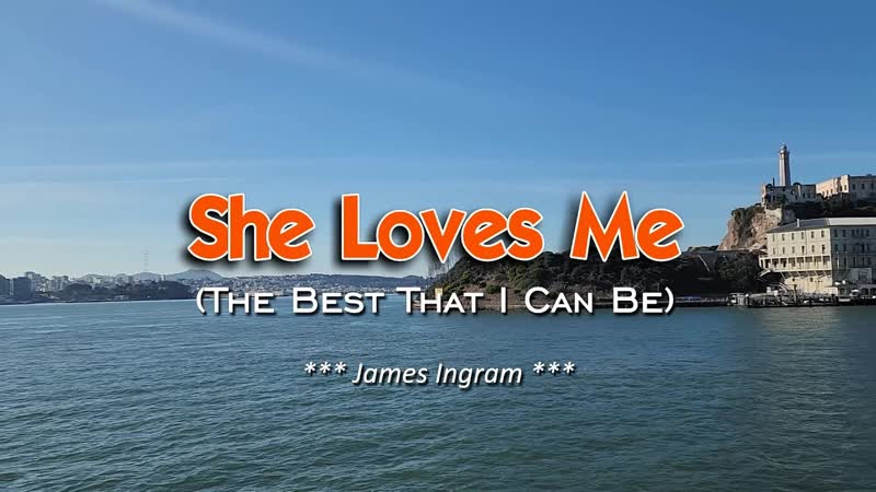 She Loves Me KARAOKE VERSION in the style of James