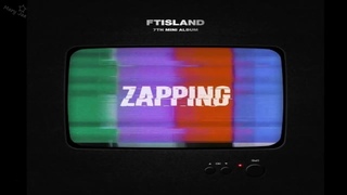 FTISLAND - 7TH MINI ALBUM ZAPPING FULL ALBUM