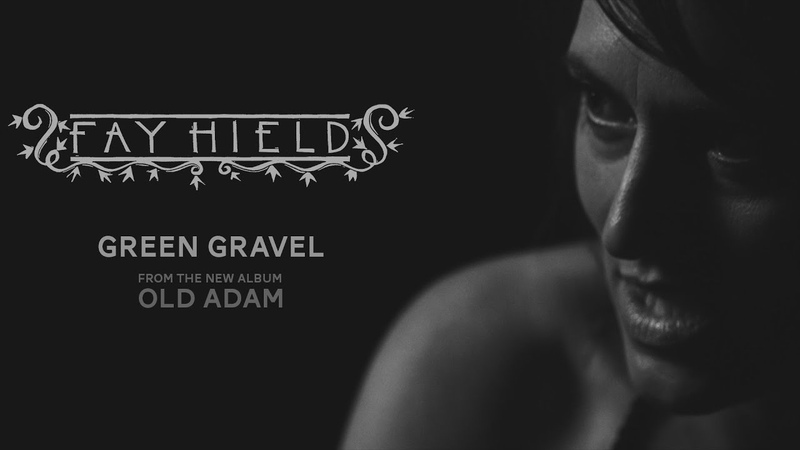 Fay Hield Green Gravel official