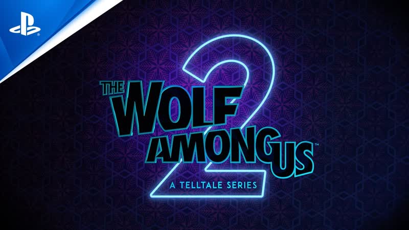 The Wolf Among Us 2 First Trailer Reveal, PS5,