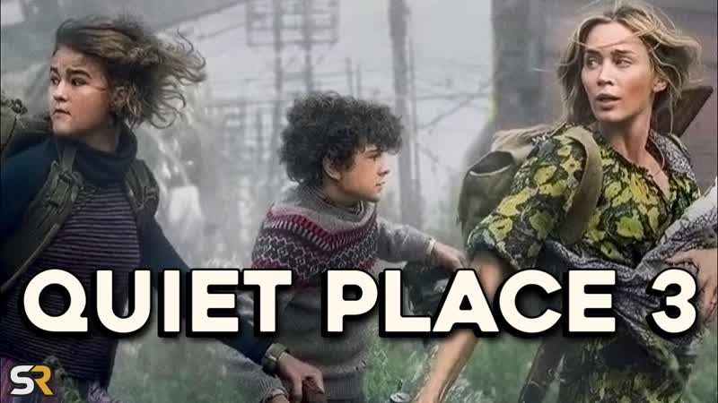 A Quiet Place 3: What We Know So