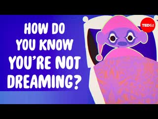 How do you know youre not dreaming - Daniel Gregory