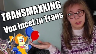 Trans-Maxxing - Alternative für Incels?