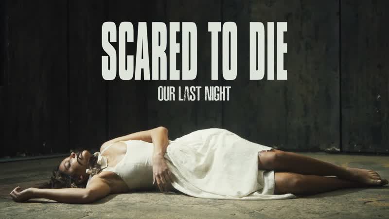 Scared To Die Our Last Night ( Official Video), Left Alone, Season 1 Episode
