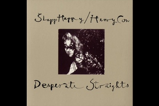Slapp Happy & Henry Cow - Desperate Straights