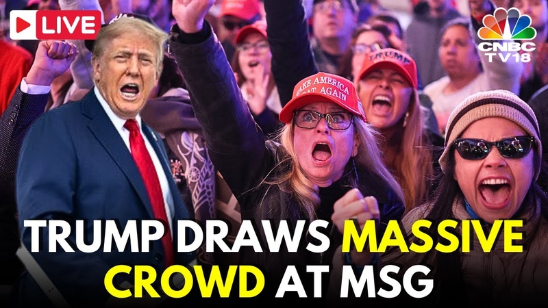 Donald Trump LIVE: Trump Draws Massive Crowd at Madison Square Garden Rally, Elon Musk, USA, N18
