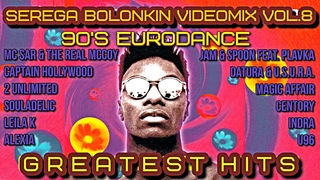 90's Best Eurodance Hits Vol.8 (Serega Bolonkin Video Mix)  Лучшие танцевальные хиты 90 (Видеомикс)