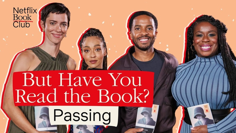 How Passing Was Adapted From Book To Netflix, But Have You Read The