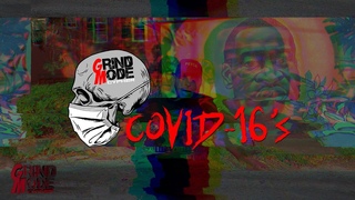 😷🔥 Grind Mode Cypher COVID-16’s Vol. 12 (prod. by Lingo) 🔥😷