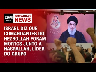 Israel diz que comandantes do Hezbollah foram mortos junto a Nasrallah, lder do grup