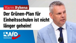 Grnen-Plan fr Einheitsschulen ist nicht lnger geheim!  Harm Rykena (AfD)